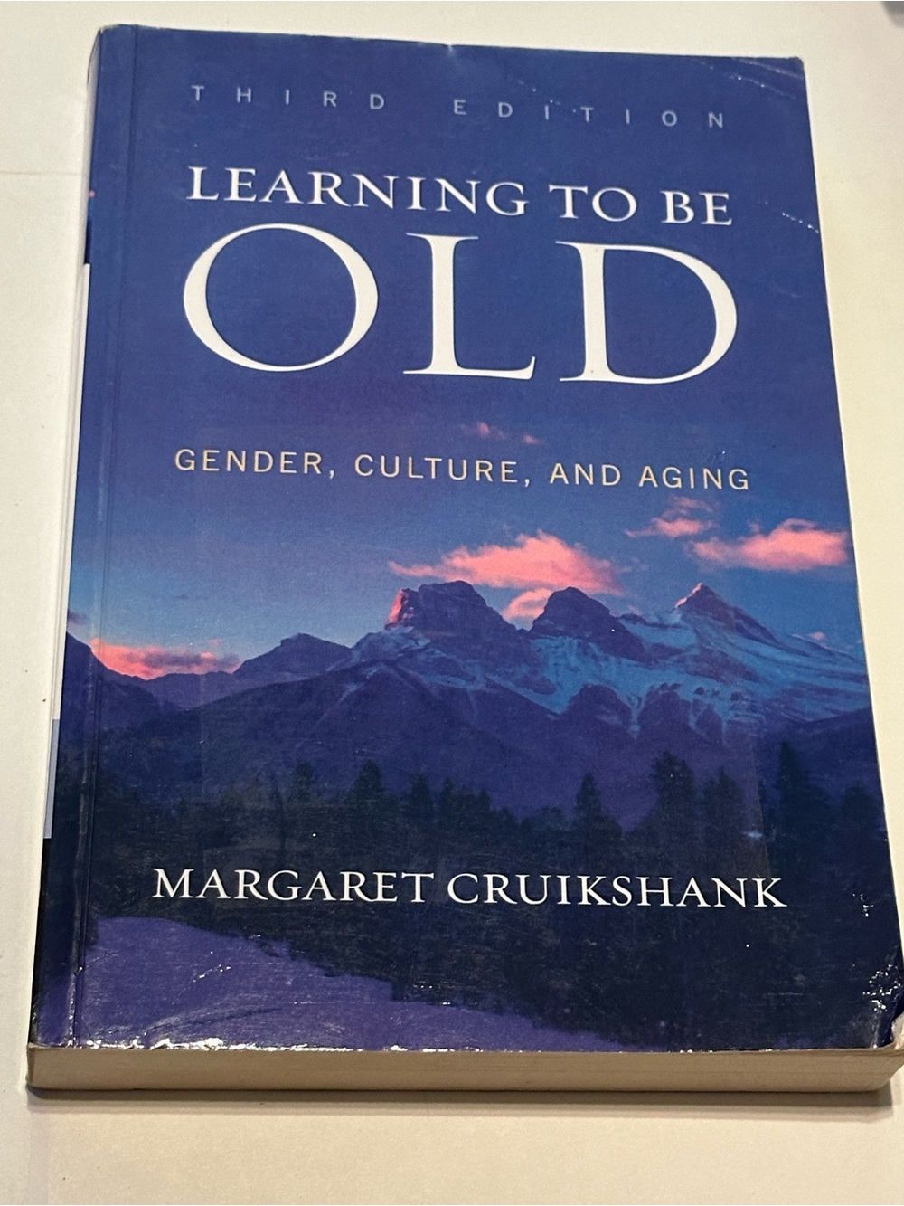 Learning to be Old, Gender, Culture and Aging
